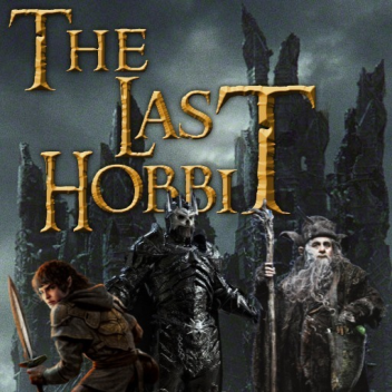 The Last Hobbit - Early Alpha [REWORK IN DEV]