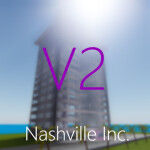 Nashville Inc. [V2] (READ DESC)