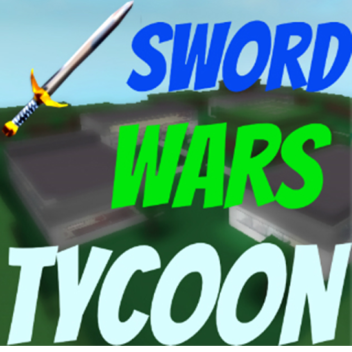 [TYCOON] Sword Wars Tycoon 