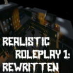 Realistic Roleplay 1: Rewritten