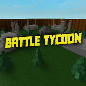 Battle Tycoon! [Great Weapons]