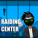 Raiding Center