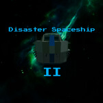 Disaster Spaceship II v4.5.4