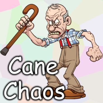 Cane Chaos