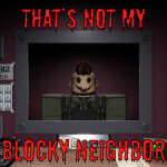 Thats Not My Blocky Neighbor