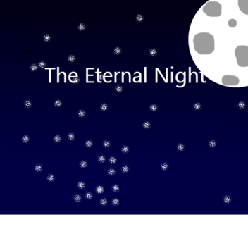 The Eternal Night [BETA]