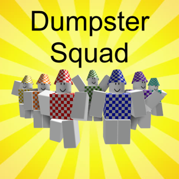 Dumpster Squad [BETA]