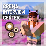Crema™ Interview Center