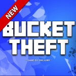 Bucket Theft   -RIP-