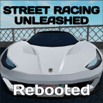 Street Racing Unleashed: Rebooted