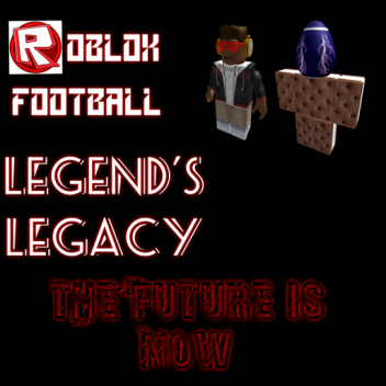 Roblox Football:Legend's Legacy 