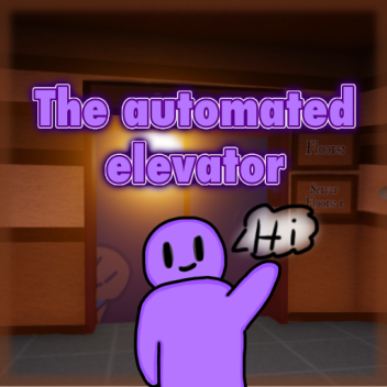 The Automated Elevator