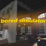 bored simulator
