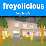 Froyolicious Frozen Yogurt® || Beach Cafe V3
