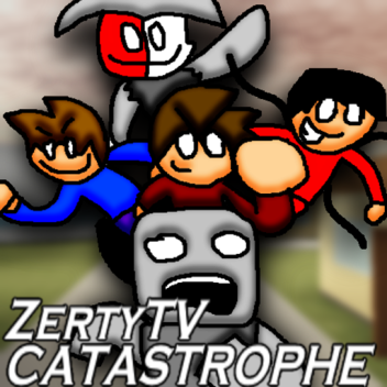 ZertyTV Catastrophe