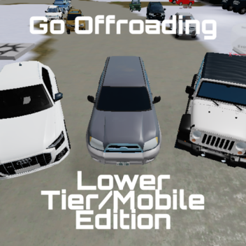Go Offroad Driving (Lower Tier/Mobile Version)