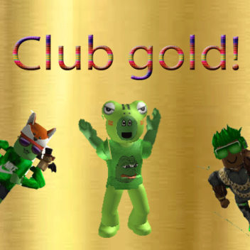 CLUB GOLD 2!