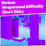 [1M] Shrines Wraparound Difficulty Chart Obby!