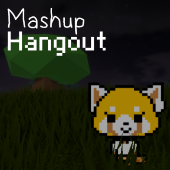 Mashup Hangout