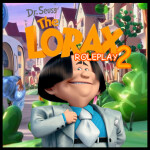 [UNFINISHED] The Lorax RP 2