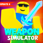⚔️[✨MEGA UPDATE 8!✨] Weapon Simulator