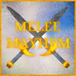 (Sword Fights) Melee Mayhem