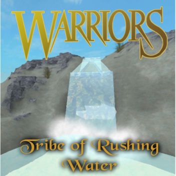 Warrior Cats ~ Tribe of Rushing Water