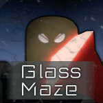 The Glass Maze