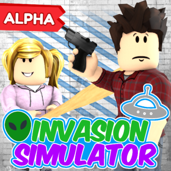 👽 Invasion Simulator Alpha 🛸
