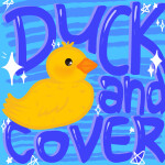 Duck And Cover [Beta Testing]