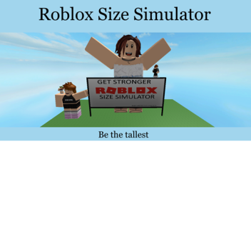 Size Simulator (ADDED ADMIN GAMEPASS!)