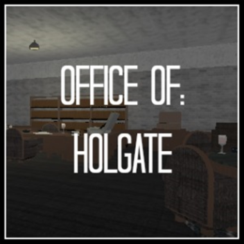 Office of His Honor, Holgate
