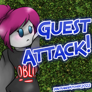 Guest Attack!