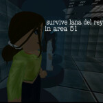 Survive Lana Del Rey at Area 51