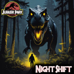 Jurassic Park: Night Shift (Horror)