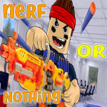 Nerf Or Nothing! FPS 2017