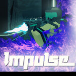 Impulse: Testing (NEW GAME OUT)