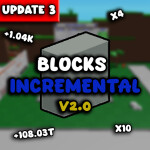 [🔥UPD 3] Blocks Incremental