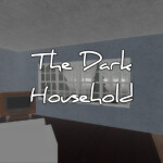 [BETA 🖤] The Dark Household 