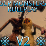 [⭐UPDATE⭐] SCP Monsters Roleplay V2