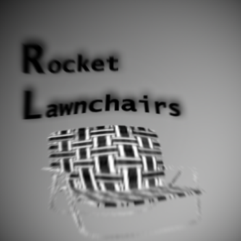 Rocket Lawnchairs