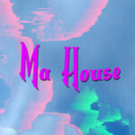 Ma House