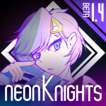 neon❖Knights [FREE TO PLAY]