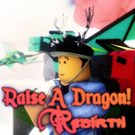 Raise A Dragon! Rebirth