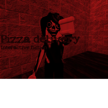 Pizza delivery interactive fiction FULL VERSION