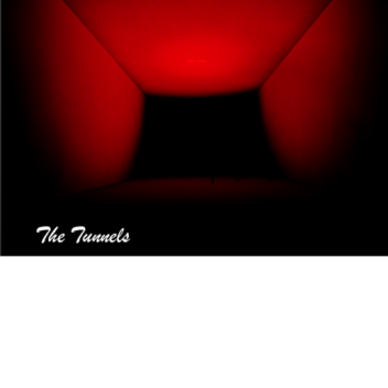 The Tunnels ( 🔊VC Added)