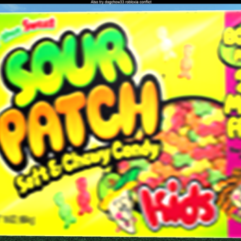 @(sour Patch kids Tycoon)@