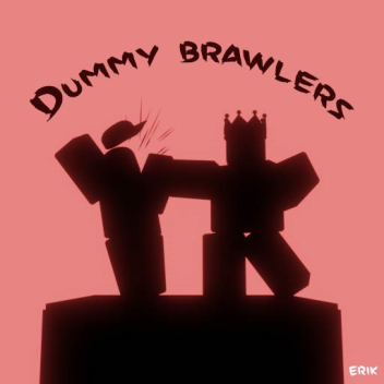 (RELEASE) Dummy Brawlers
