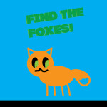 Find The Foxes (ORIGINAL!)