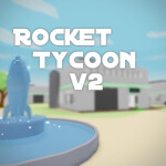 Rocket Tycoon V2